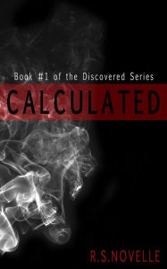 Title: Calculated, Author: R S Novelle