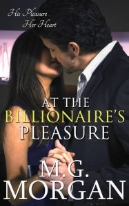 At the Billionaire's Pleasure