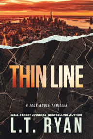 Title: Thin Line (Jack Noble Series #3), Author: L. T. Ryan