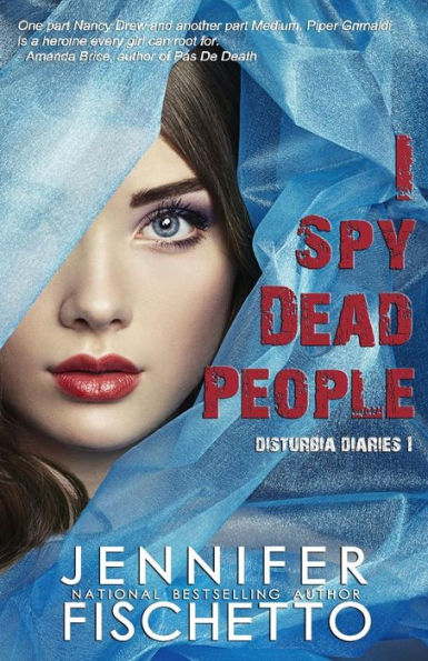 I Spy Dead People: Disturbia Diaries 1