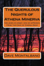 The Querulous Nights of Athena Minerva: Includes an essay and an appendix from the Cave of Cinema Dave