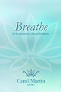 Breathe: An Enlightened Living Hand Book