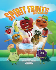 Title: Spirit Fruits!!: Anger Ambush, Author: Bryanna Holt Widener