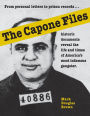 The Capone Files: From personal letters to prison records, historic documents reveal the life and times of America?s most infamous gangster