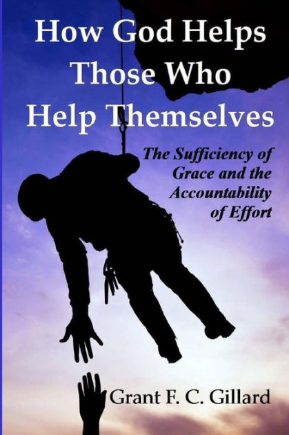 how-god-helps-those-who-help-themselves-the-sufficiency-of-grace-and