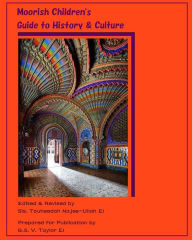 Title: Moorish Children's Guide to History & Culture: A Collection of Moorish-inspired Illustrations, Author: Tauheedah S Najee-Ullah El