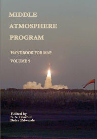 Title: Middle Atmosphere Program - Handbook for MAP: Volume 9, Author: National Aeronautics and Administration