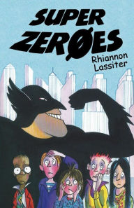 Title: Super Zeroes, Author: Tony Ross
