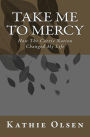 Take Me To Mercy: How The Carrie Nation Changed My Life