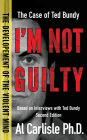I'm Not Guilty: The Case of Ted Bundy
