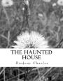 The Haunted House