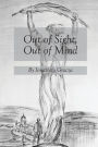 Out of Sight, Out of Mind