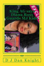 King AG says Diana Ross Guards MJ Kids: Billions will help you look out a little
