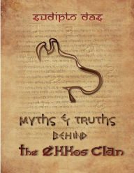 Title: Myths & Truths Behind The Ekkos Clan (Color Letter Box): Color & Letter Box Edition, Author: Sudipto Das