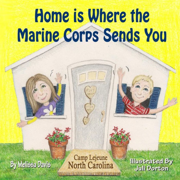 Home is Where the Marine Corps Sends You: Camp Lejeune, North Carolina