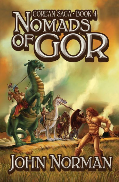 Nomads Of Gor Gor Series 4 By John Norman Paperback Barnes And Noble®