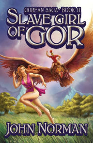 Slave Girl of Gor (Gorean Saga #11)