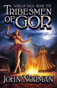 Tribesmen of Gor (Gorean Saga #10)