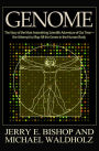 Genome: The Story of the Most Astonishing Scientific Adventure of Our Time-the Attempt to Map All the Genes in the Human Body