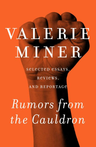 Rumors from the Cauldron: Selected Essays, Reviews, and Reportage