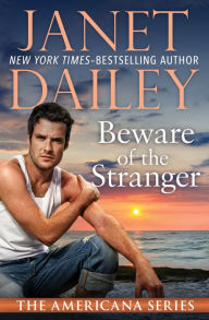 Title: Beware of the Stranger, Author: Janet Dailey