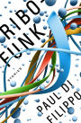 Ribofunk: Stories