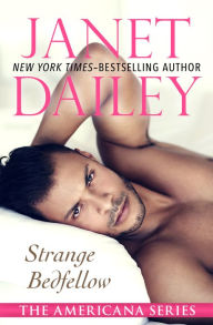 Title: Strange Bedfellow, Author: Janet Dailey