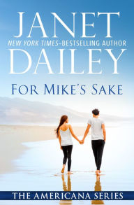 Title: For Mike's Sake, Author: Janet Dailey