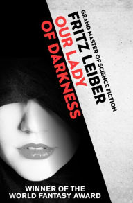 Title: Our Lady of Darkness, Author: Fritz Leiber