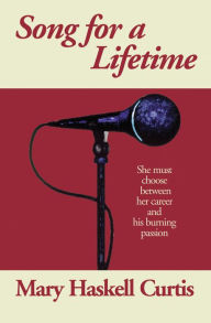 Title: Song for a Lifetime, Author: Mary Haskell Curtis