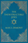 The Indestructible Jews