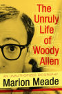 The Unruly Life of Woody Allen