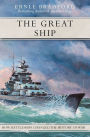 The Great Ship: How Battleships Changed the History of War