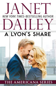 Title: A Lyon's Share, Author: Janet Dailey