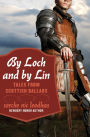 By Loch and by Lin: Tales from Scottish Ballads