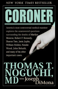 Title: Coroner, Author: Thomas T. Noguchi MD