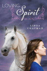 Title: Loving Spirit, Author: Linda Chapman