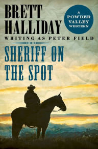 Title: Sheriff on the Spot, Author: Brett Halliday