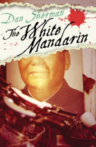 Title: The White Mandarin, Author: Dan Sherman