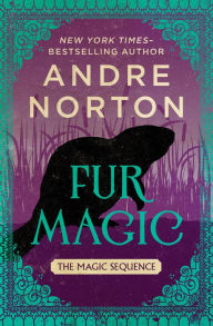 Title: Fur Magic, Author: Andre Norton