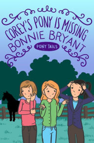 Title: Corey's Pony Is Missing, Author: Bonnie Bryant