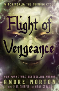 Title: Flight of Vengeance, Author: Andre Norton