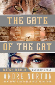 Title: The Gate of the Cat, Author: Andre Norton