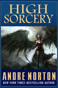 Title: High Sorcery, Author: Andre Norton