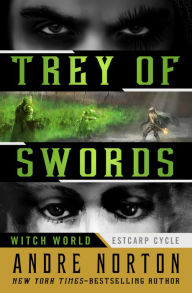 Title: Trey of Swords, Author: Andre Norton