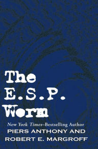 Title: The E. S. P. Worm, Author: Piers Anthony