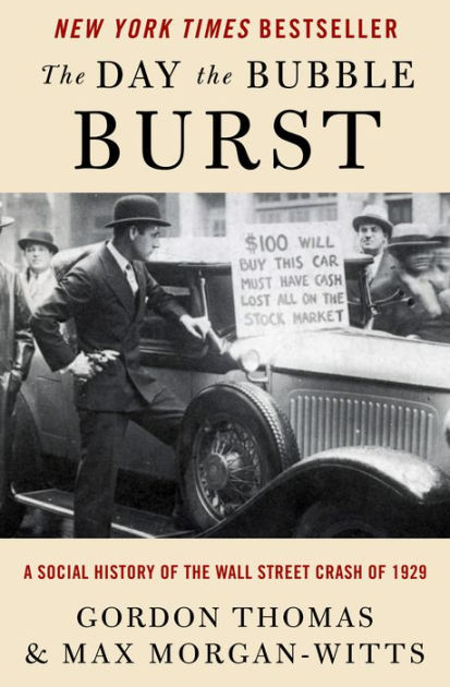 The Day the Bubble Burst: A Social History of the Wall Street Crash of 1929  by Gordon Thomas, Max Morgan-Witts, eBook