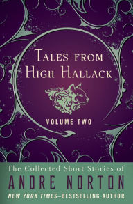 Title: Tales from High Hallack Volume Two, Author: Andre Norton