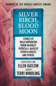 Title: Silver Birch, Blood Moon, Author: Ellen Datlow