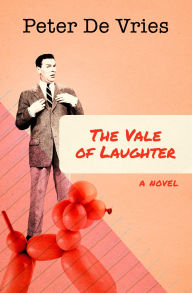 Title: The Vale of Laughter, Author: Peter De Vries